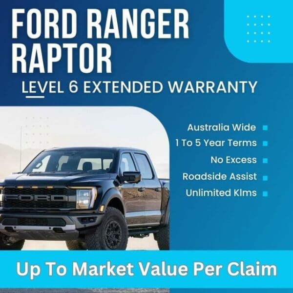 Ford Ranger Raptor Level 6 Warranty-Up To Market Value Per Claim