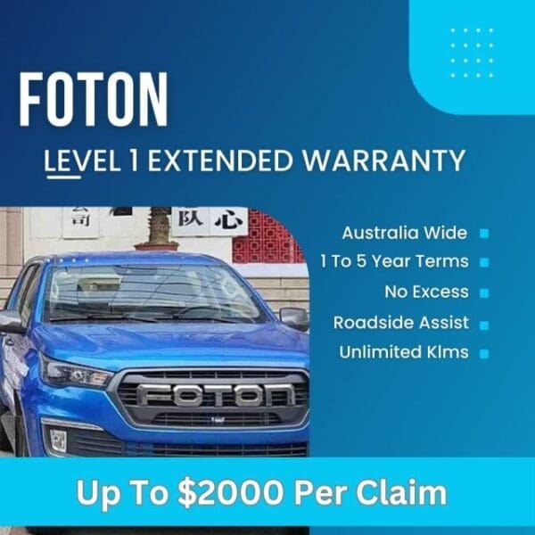 Foton Level 1 Extended Warranty coverage up to $2000 per claim.