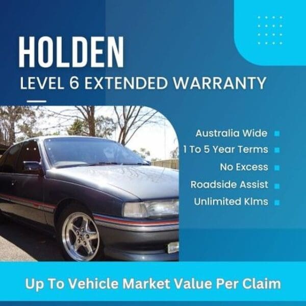 Holden Level 6 Extended Warranty – Up to vehicle market value per claim on covered components.